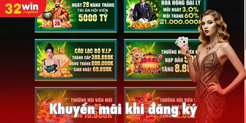 Tận hưởng nhiều ưu đãi hấp dẫn khi đăng ký 32win